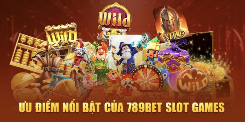 Slot Game Tại 789BET: Sảnh Game Hot Hit Hàng Đầu Châu Á